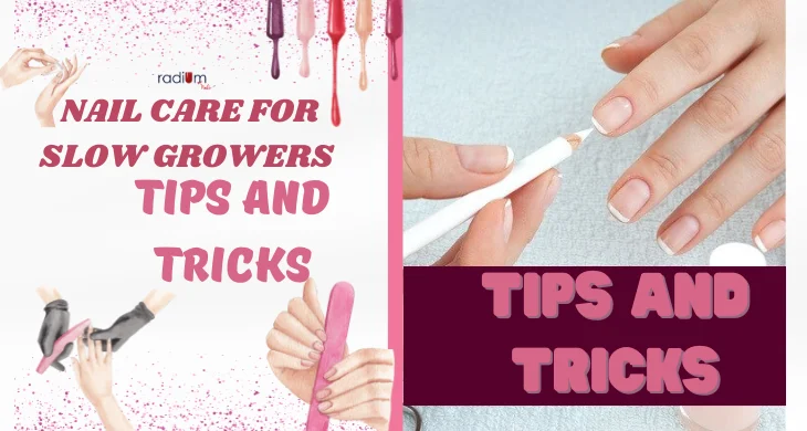 Nail Care for Slow Growers Tips and Tricks