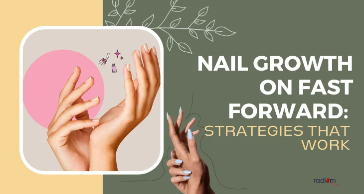 Nail Growth on Fast Forward Strategies That Work