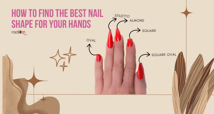 How to Find the Best Nail Shape for Your Hands